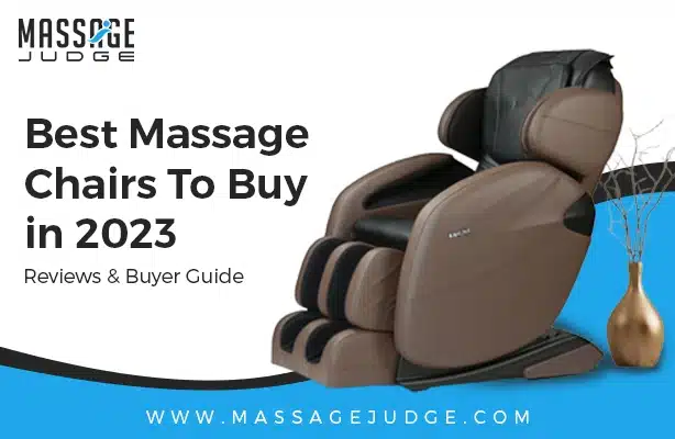 Best Massage Chairs Reviewed and Tested In 2023 – Massage Judge